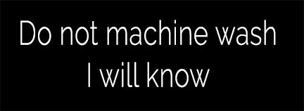 Do Not Machine Wash Sew-in-Label
